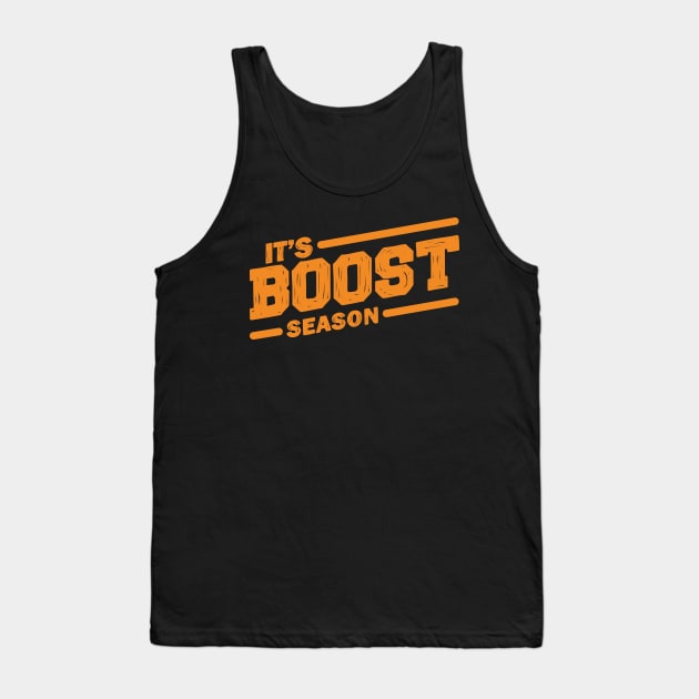 It's Boost Season - Orange Tank Top by hoddynoddy